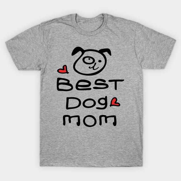 Best dog mom T-Shirt by CindyS